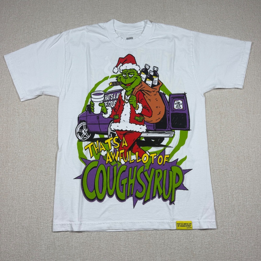 Thats A Awful Lot Of Cough Syrup Desto Dubb Grinch Christmas T-Shirt White Small